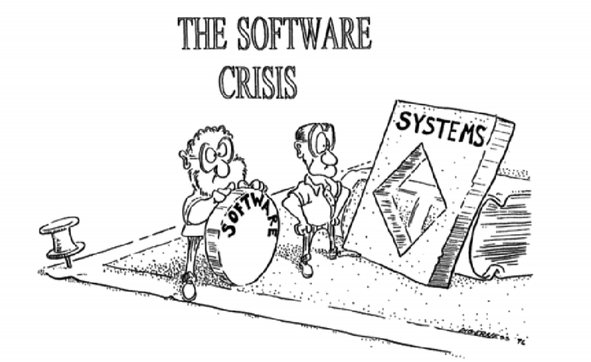 The "software crisis" was first highlighted at the 1968 NATO Software Engineering conference and later underscored by Edsger Dijkstra in 1972