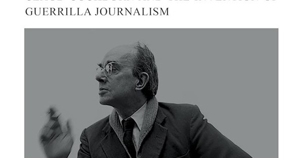 Claud Cockburn, a pioneering journalist, revolutionised oppositional reporting with his newsletter The Week