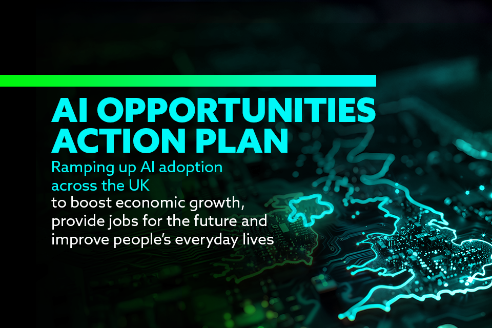 The UK government’s AI Opportunities Action Plan , unveiled this week, positions AI as a transformative force for the nation's economy, public services, and global competitiveness