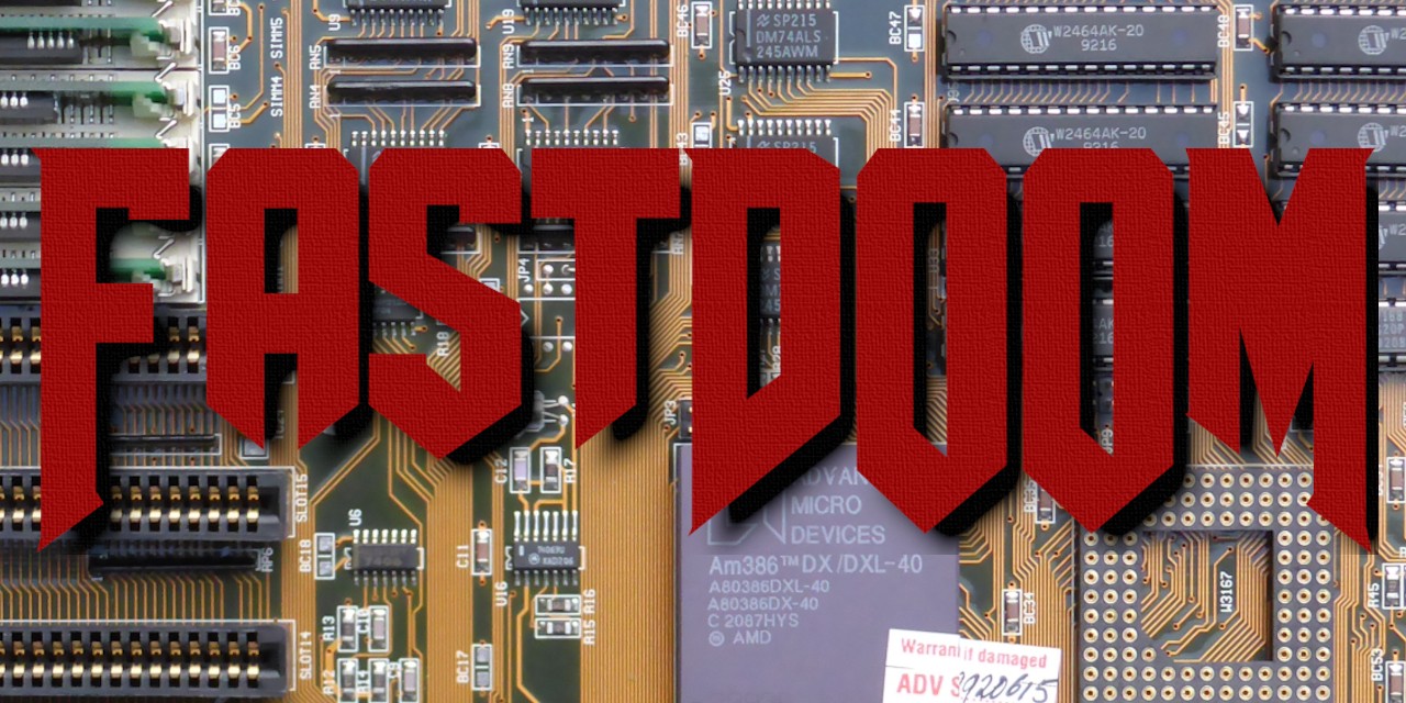 Why fastDOOM is fast